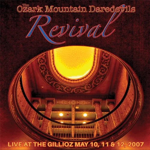 Revival - Live at the Gillioz DVD — THE OZARK MOUNTAIN DAREDEVILS